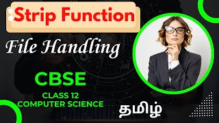 File Handling strip lstrip rstrip Explained Class 12 Computer Science  CBSE [upl. by Weitman]