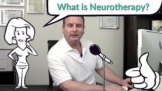 What is Neurotherapy [upl. by Seyer109]