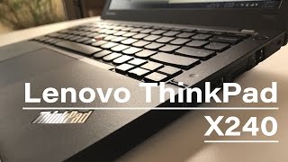 Lenovo ThinkPad X240 Review early 2017 [upl. by Aitra]