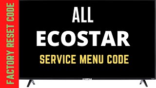 HOW TO OPEN ECOSTAR LED TV SERVICE MENU  ECOSTAR LED SERVICE MENU CODE [upl. by Aihsekan]