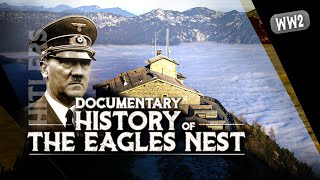 History of HITLERS EAGLES NEST  Documentary about the quotProject Kehlsteinquot on Obersalzberg  Germany [upl. by Elicul35]