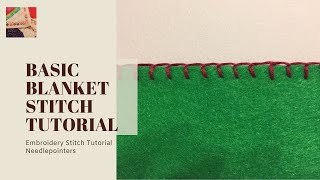 Blanket Stitch Tutorial  How to do the basic blanket stich [upl. by Ynned488]