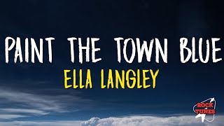 Ella Langley  Paint The Town Blue Lyrics [upl. by Uile368]