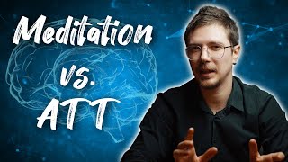 Attention Training Technique vs Meditation — Ein kurzer Vergleich [upl. by Naie]