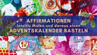 Adventskalender mit Affirmationen und Heilsamem Intuitivem Malen [upl. by Williams690]