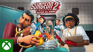 Surgeon Simulator 2  Access All Areas  Xbox Announce [upl. by Gerda]