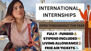 International Internships  FullyFunded  Open throughout the Year [upl. by Stanislas]