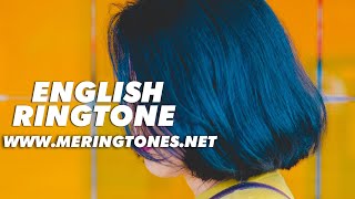 New Famous English Ringtone 2019  Best English Ringtone  Me Ringtones [upl. by Modestia16]