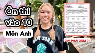 HƯỚNG DẪN ÔN THI ĐIỂM CAO VÀO 10 MÔN ANH  Mẹo ẵm trọn điểm tất cả dạng bài 💯 [upl. by Eneirda]