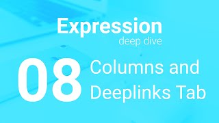 Useful Expressions in the Columns and Deeplinks Tabs  Expression Deep Dive Ep 08 [upl. by Elime]