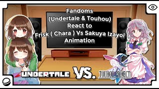 Fandom Undertale amp Touhou React to Frisk Chara Vs Sakuya Izayoi Animation  𝐦𝐌𝐮𝐓𝐞𝐃 [upl. by Odel493]