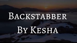 KeshaBackstabber Clean Lyrics [upl. by Chyou]