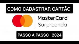 Como cadastrar cartão no Mastercard Surpreenda [upl. by Tombaugh]