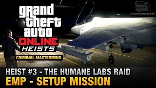 GTA Online Heist 3  The Humane Labs Raid  EMP Criminal Mastermind [upl. by Sevein]