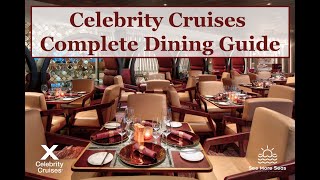 Celebrity Cruises COMPLETE Dining Guide MUST WATCH before booking Celebrity Cruises [upl. by Alicia]