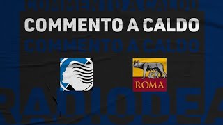 ATALANTA  ROMA 21 il commento [upl. by Melody]