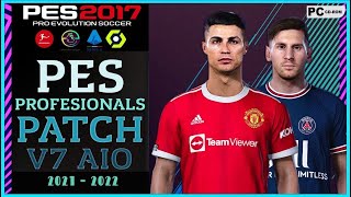 PES PROFESIONAL PATCH V7 AIO EL MEJOR PARCHE PARA PES 2017 [upl. by Yzus]