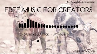 Comedy  Silly  Chopstick Slapstick  Funny Creative Commons Music For YouTube Creators [upl. by Grannie]