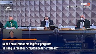 Renan erra termos em inglês e pergunta se Hang já recebeu “creptomoeda” e “bitcóio” [upl. by Hcaz66]