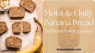 Moist and Fluffy Banana Bread without baking soda [upl. by Weylin]