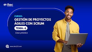 CLASE 06  GESTIÓN DE PROYECTOS ÁGILES CON SCRUM [upl. by Yaya]