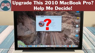 Should I Upgrade this 2010 Macbook Pro 15quot You Decide [upl. by Parette868]