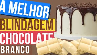 A MELHOR BLINDAGEM DE CHOCOLATE BRANCO [upl. by Obediah358]