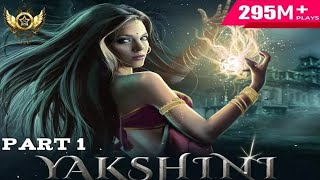 yakshini natak yakshini movie in hindi fullb yakshini natak new bhag 2024 [upl. by Dnilazor447]