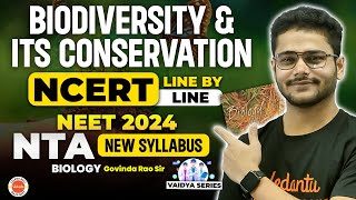 Biodiversity And Its Conservation Line By Line  Class 12  Biology  NEET 2024  Govinda Rao Sir [upl. by Ellessig169]