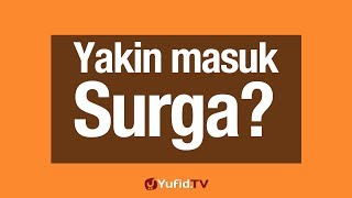 Yakin Masuk Surga [upl. by Gibeon]