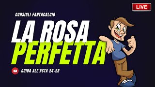 LA ROSA PERFETTA al FANTACALCIO  Consigli Asta Fantacalcio 202425 [upl. by Paucker283]