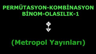 YÖS MAT1PERMÜTASYONKOMBİNASYONBİNOMOLASILIKMetropol Yayınları [upl. by Spiers]