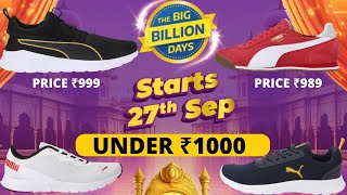 Puma Shoes under 1000 in Flipkart Big Billion Days 2024  Puma Shoes Under 1000 [upl. by Ecnaret]