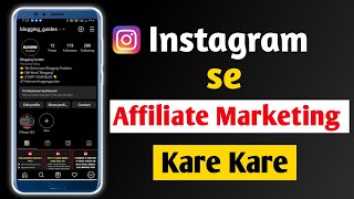 Instagram se Affiliate Marketing Kaise Kare  How to Start Affiliate Marketing on Instagram [upl. by Kahn]