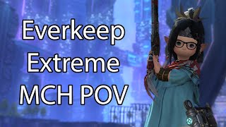 Everkeep Extreme  Machinist POV  FFXIV Dawntrail [upl. by Devitt429]