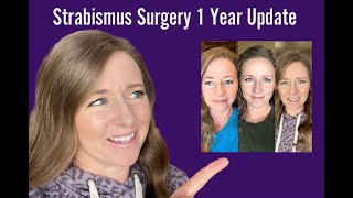 Strabismus Surgery One Year Later Did It Work [upl. by Pooh702]