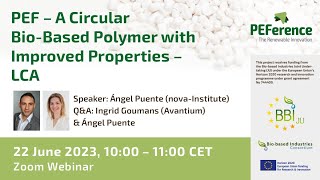 PEF – A Circular BioBased Polymer with Improved Properties – Peerreviewed LCA [upl. by Natalina]