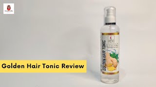 Golden Hair Tonic  Hair Tonic Review  Review Video [upl. by Sihtam]