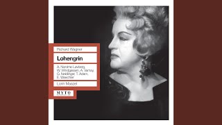 Lohengrin Act III Tale of the Grail In fernem Land unnahbar euren Schritten … Lohengrin [upl. by Tannie]