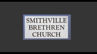 Smithville Brethren Church Live Stream [upl. by Lolande776]