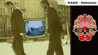 KAZIK  Oddalenie OFFICIAL VIDEO [upl. by Yot]