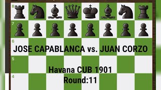 JOSE CAPABLANCA vs JUAN CORZO  Havana CUB 1901 Round11 Chess [upl. by Aihtnyc]