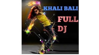 Khali Bali Ho  Gaya Hai Dil Full Mix DJ  MUSIC DELIGHT [upl. by Issirk]