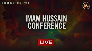 LIVE Imam Hussain Conference  Muharram 20241446 [upl. by Hgielsa521]