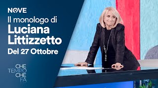 Il Monologo di Luciana Littizzetto Episodio del 27 Ottobre  Che tempo che fa [upl. by Critchfield]