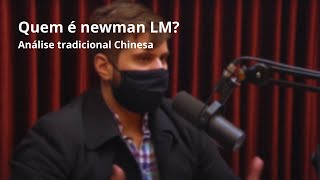 QUEM É NEWMAN LM Análise Tradicional chinesa [upl. by Jeuz]