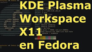 Como instalar KDE Plasma Workspace X11 en Fedora  Linux [upl. by Olav510]