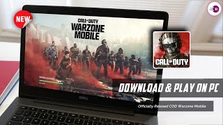 How to Download and Play COD Warzone™ Mobile on PC amp Laptop New Version 2024 [upl. by Angelika31]