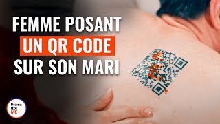 Femme Posant Un QR code Sur Son Mari  DramatizeMeFrance [upl. by Ivie]