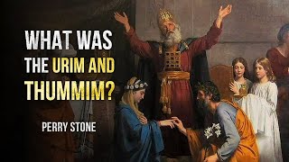 What Was the Urim and Thummim  Perry Stone [upl. by Ahcire]